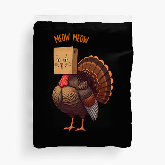 Turkey Funny Fake Cat Meow Thanksgiving Duvet Covers