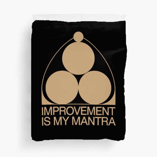 Kaizen Improvement Is My Mantra Philosophy Duvet Covers