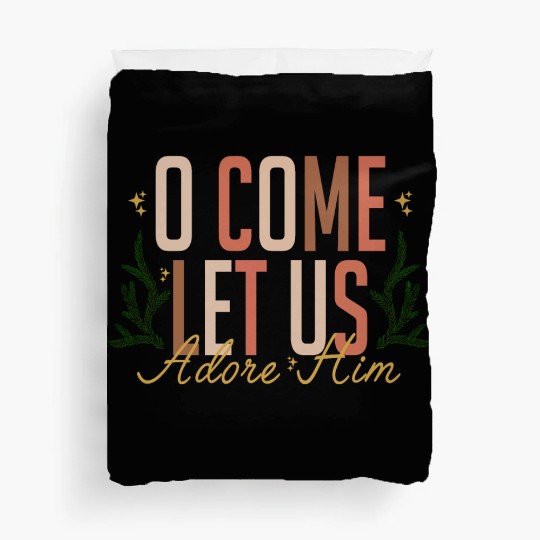 Let Us Adore Him Duvet Covers