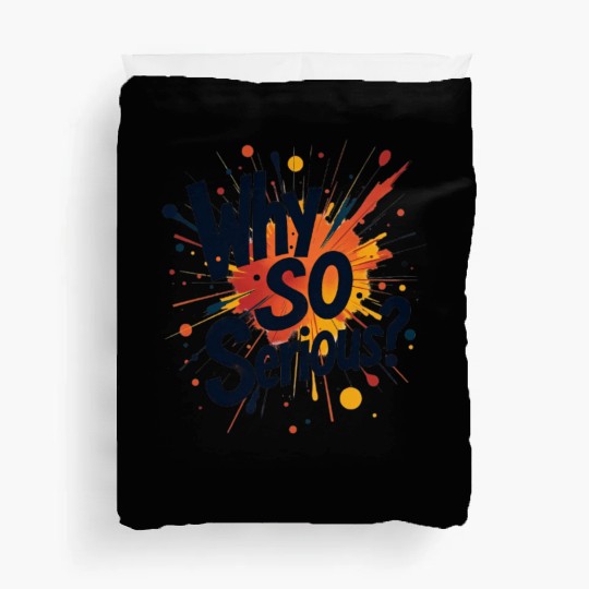 Why So Serious Chaotic Abstract Art Duvet Covers