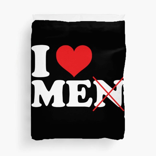i love me not men. Funny I love myself Duvet Covers
