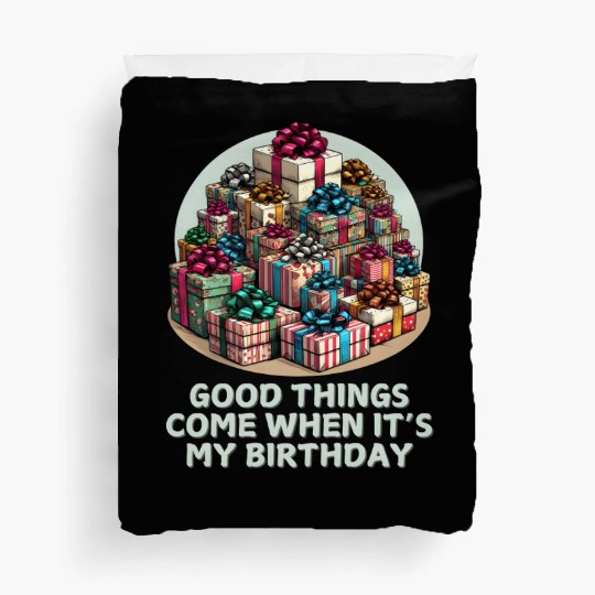 Good Things Come Gift Birthday ver_5 Duvet Covers