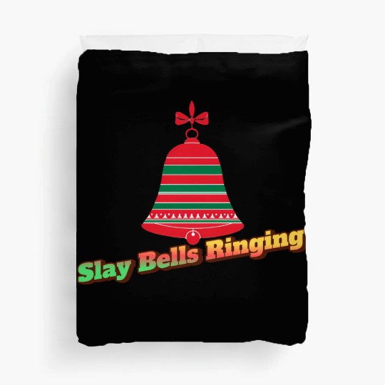 Slay Bells Ringing Christmas Duvet Covers