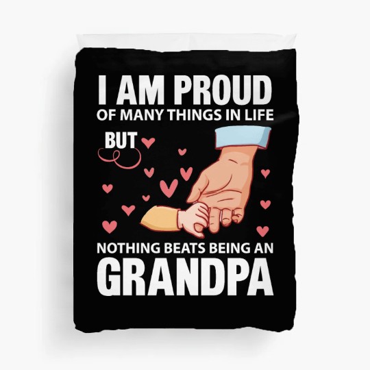 I Am Proud Of Many Things In Life Being An Grandpa Duvet Covers