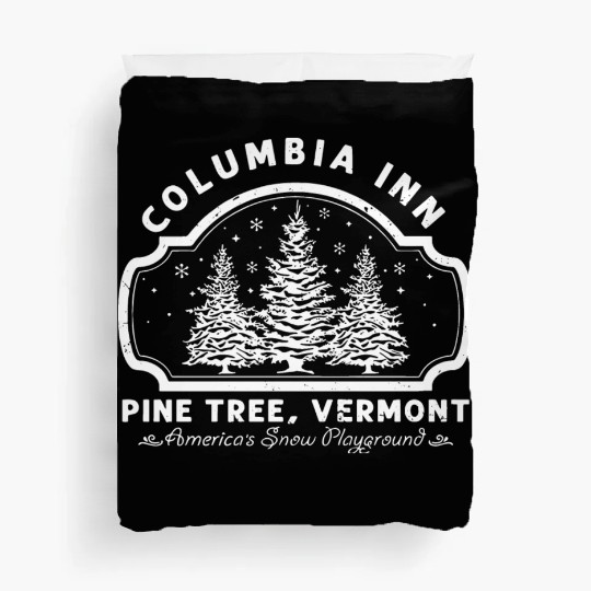 Columbia Inn Pine Tree Vermont White Christmas Duvet Covers