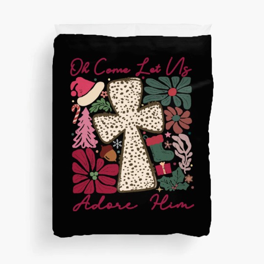 Oh Come Let Us Adore Him Funny Chrismas Jesus Duvet Covers