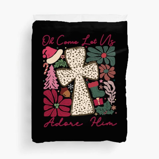 Oh Come Let Us Adore Him Funny Chrismas Jesus Duvet Covers