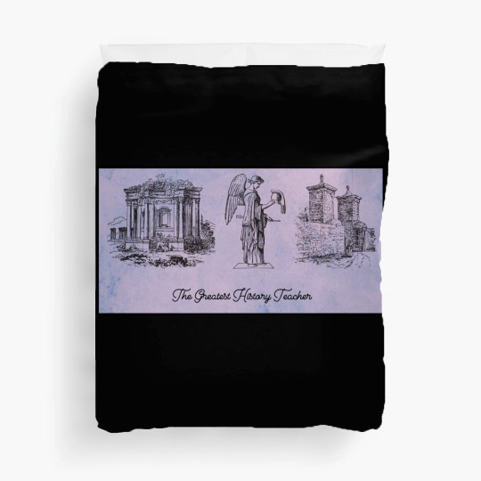 The greatest history teacher Duvet Covers