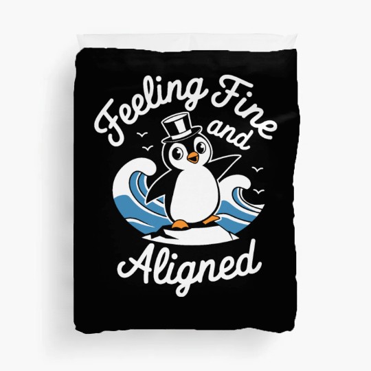 Feeling Fine And Aligned Mindfulness Penguin Duvet Covers