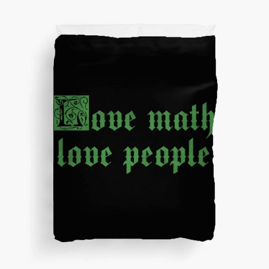 Love math love people Duvet Covers