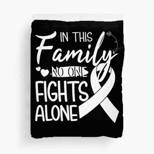 No one fights alone Lung Cancer Awareness Month Duvet Covers