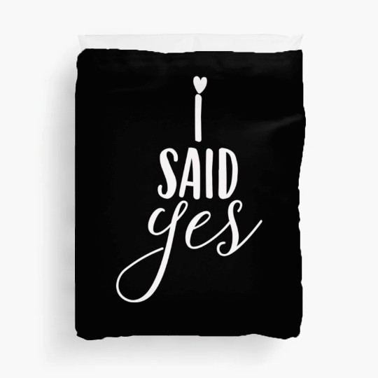 Bride Said Yes Wedding Engagement Bachelorette Duvet Covers