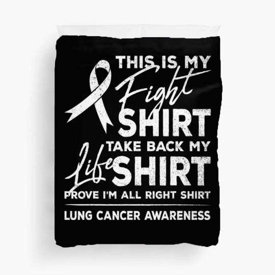 This is My Fight Duvet Covers Lung Cancer Support