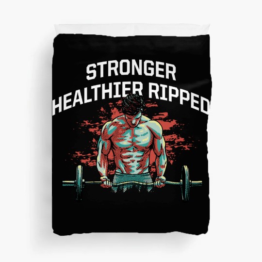 Stronger Healthier Ripped Funny Workout Humor Gym Duvet Covers