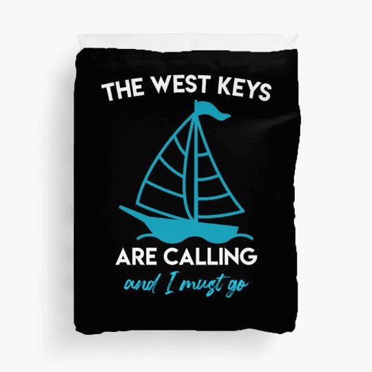 Key-West THE WEST KEYS ARE CALLING AND I MUST GO Duvet Covers