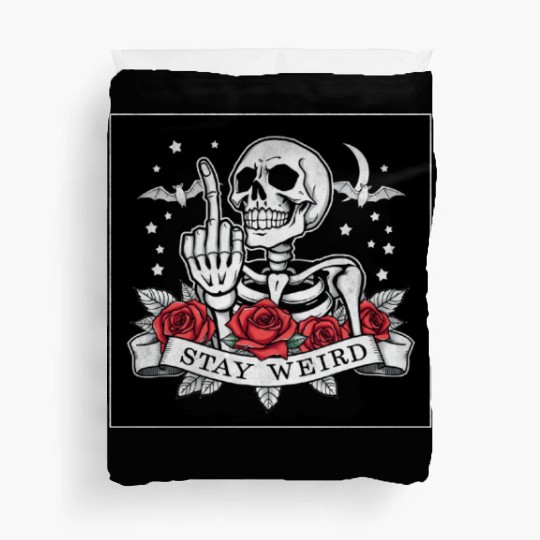 Stay weird skeleton middle finger Duvet Covers