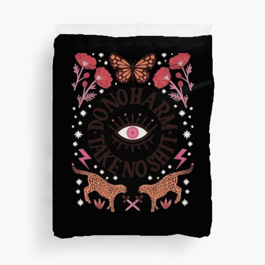 take no shit, do no harm Duvet Covers
