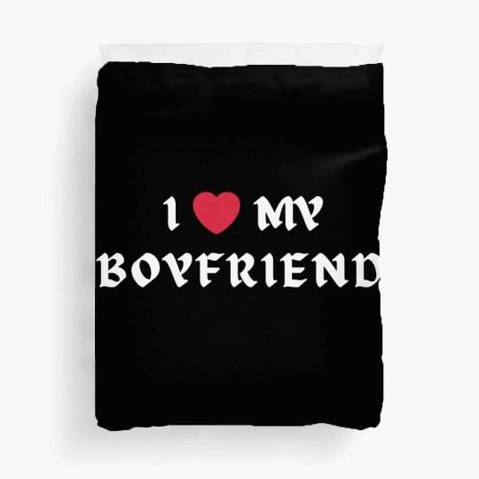 I Love My Boyfriend Duvet Covers