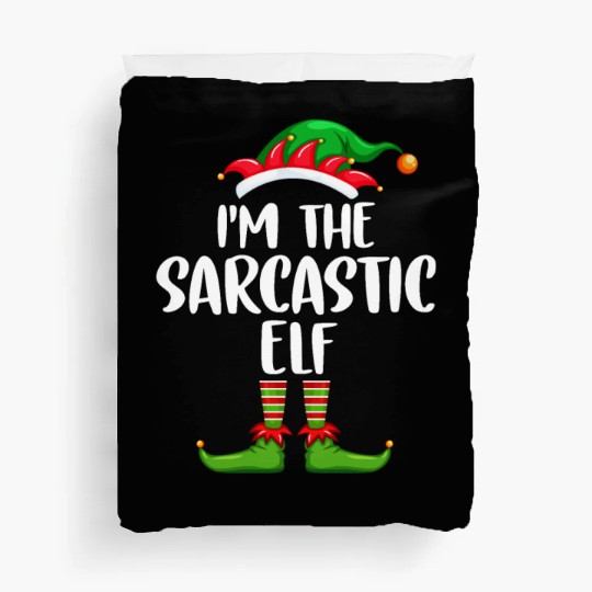 I'm The Sarcastic Elf Duvet Covers Matching Family