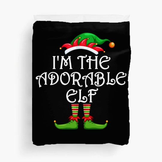 I'm The Adorable Elf Duvet Covers Matching Family