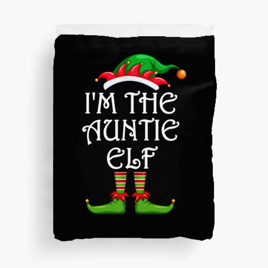 I'm The Auntie Elf Duvet Covers Matching Family Christmas