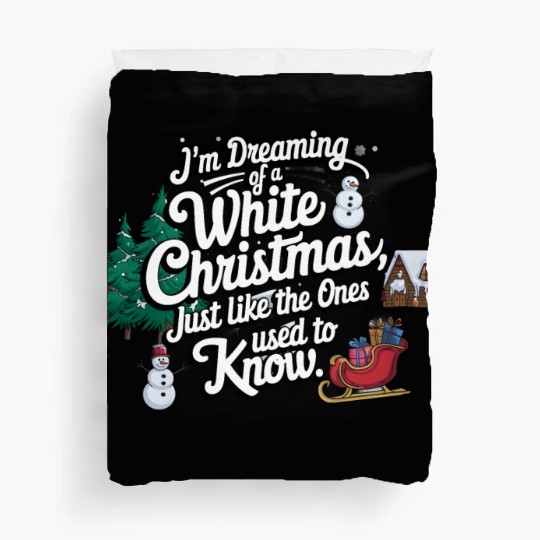 I'm dreaming of a white christmas Duvet Covers