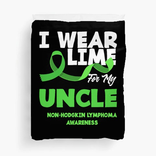 Non-Hodgkin Lymphoma Awareness Wear Lime Uncle Duvet Covers