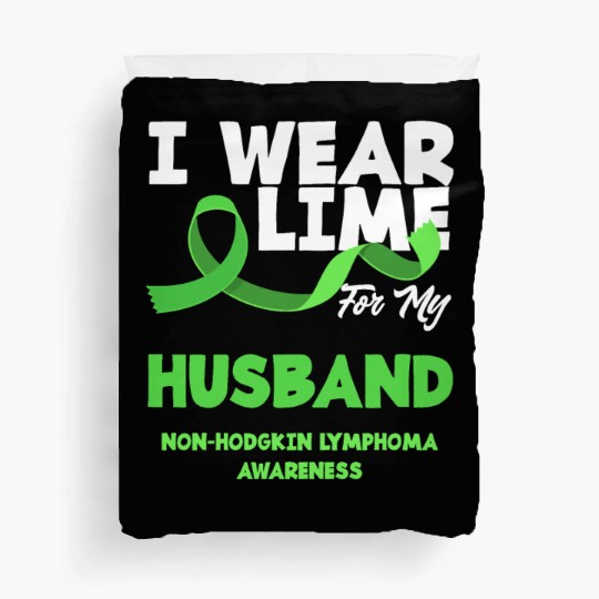 Non-Hodgkin Lymphoma Awareness Wear Lime Husband Duvet Covers
