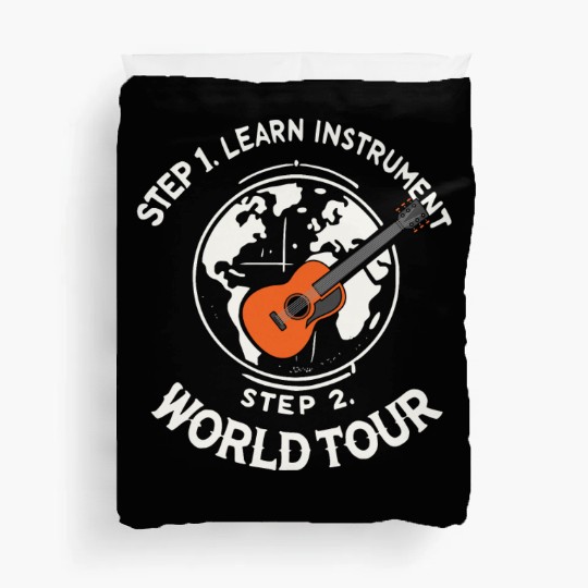 Step 1 Learn instrument Step 2 World Tour Duvet Covers