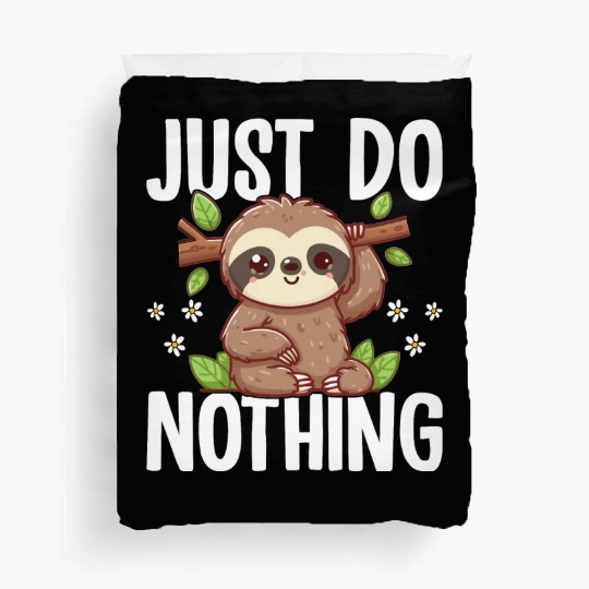 Just Do Nothing Sloth Lover Animal Design Duvet Covers