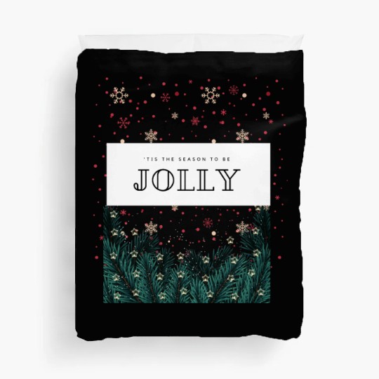'Tis The Season To Be Jolly Duvet Covers