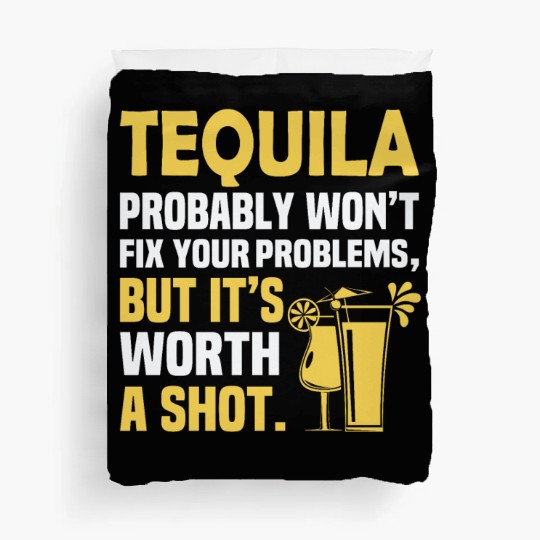 Tequila Probably Won't Fix Your Problems, But It's Duvet Covers