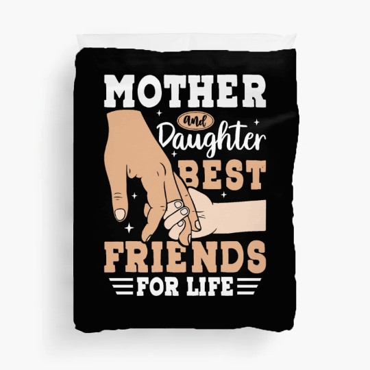Mother and Daughter Best Friends for Life Duvet Covers