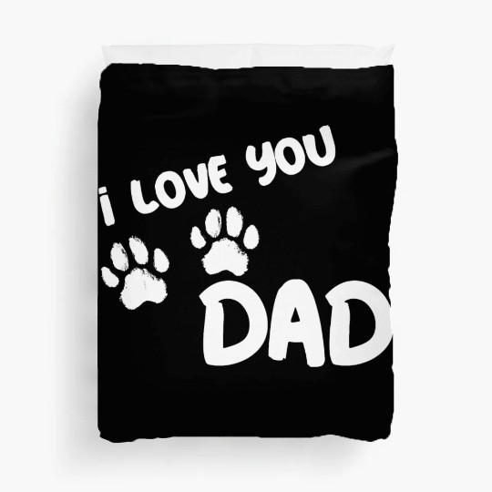 I Love You Dad Puppy Love for dark Duvet Covers