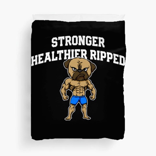 Stronger Healthier Ripped Funny Workout Humor Gym Duvet Covers