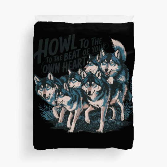 Howl to the Beat of Your Own Heart Wolves Indie Duvet Covers