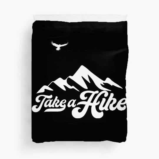 Take A Hike Duvet Covers