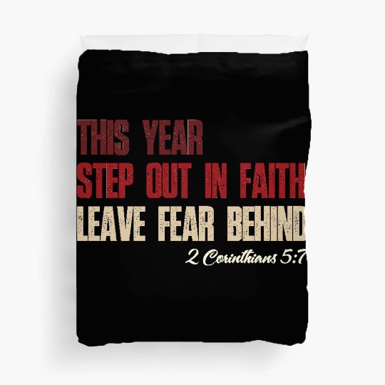 Faith Over Fear – Step Out in Faith 2025 Duvet Covers