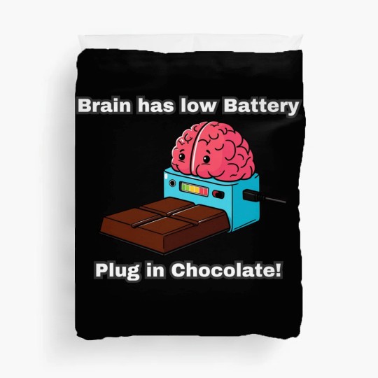 Brain has low Battery Plug in Chocolate! Duvet Covers