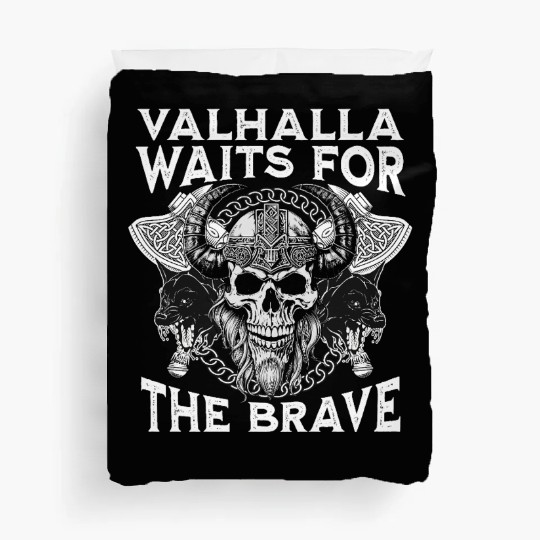 Valhalla Waits For The Brave Duvet Covers