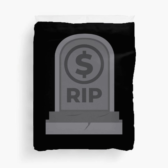 RIP Dollar Coin Bankrupt America Duvet Covers