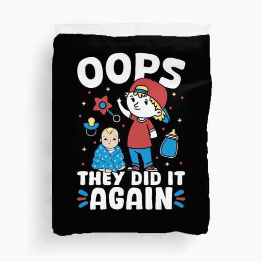 New Baby - Oops They Did It Again Big Brother Duvet Covers