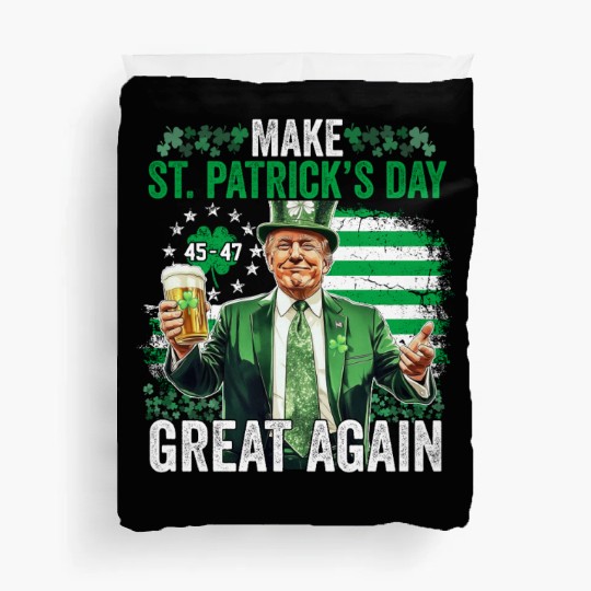 Make St Patricks Day Great Again Funny Trump Duvet Covers