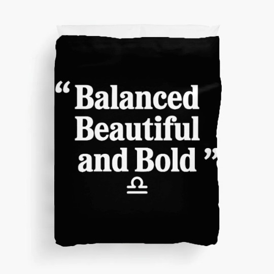 Balanced Beautiful Bold Libra Character Zodiac Duvet Covers