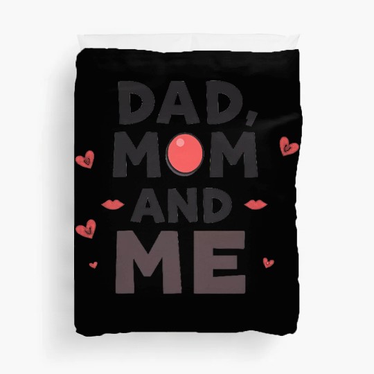 Dad, Mom, and Me: Family Love Duvet Covers