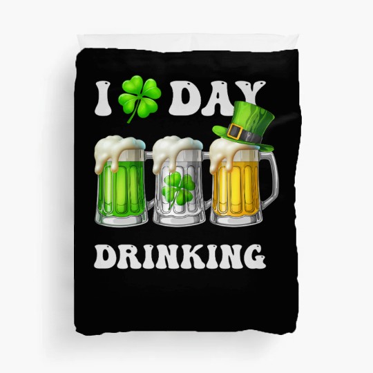 I Love Day Drinking Beer Shamrock St Patrick’s Day Duvet Covers