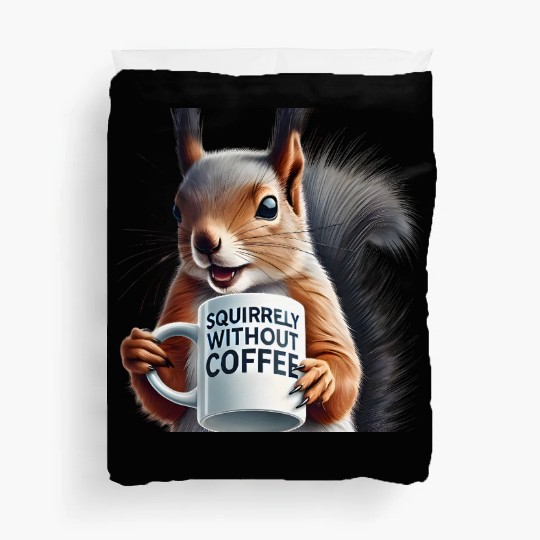 Sassy Squirrel Needs Coffee Duvet Covers