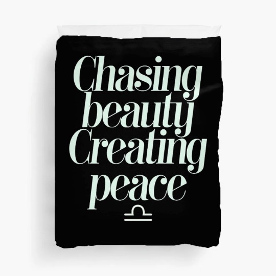 Chasing Beauty Creating Peace Libra Zodiac Duvet Covers