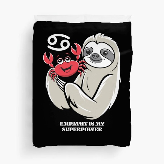 Empathy Is My Superpower: Cancer Zodiac Sloth Duvet Covers