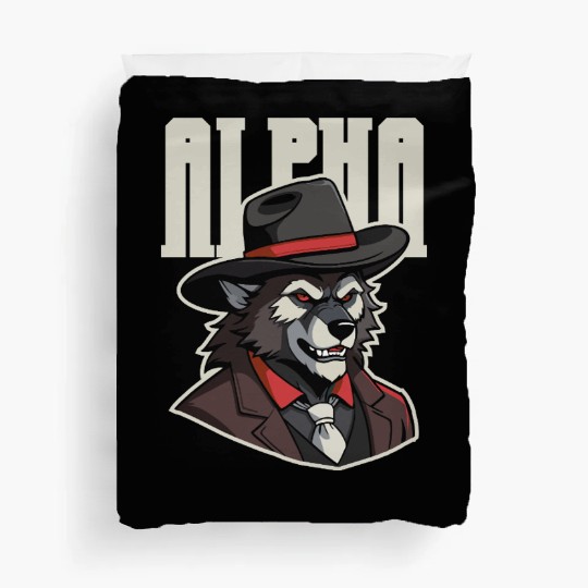 Alpha Wolf – No Beta Behavior Duvet Covers